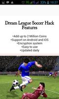 Free Dream League Soccer 2017 Hack and Cheat capture d'écran 1
