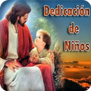 Dedicación de Niños APK