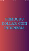 PEMBURU DOLLAR COIN INDONESIA poster