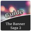 Guide for The Banner Saga 2 APK