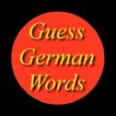 Guess German Words