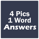 Answers for 4 Pics 1 Word APK