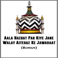 Alahazrat pe Eiterazat k Jawab Affiche