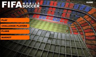 Guide Fifa Mobile Soccer تصوير الشاشة 1