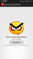 Dont touch my phone plakat