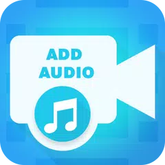 Add Audio To Video アプリダウンロード