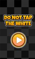Do Not Tap The White پوسٹر