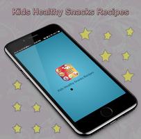 Kids Healthy Snacks Recipes Affiche