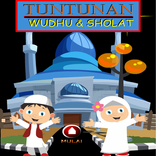 Tuntunan Wudhu & Sholat Anak