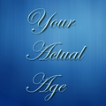 What is your actual age?