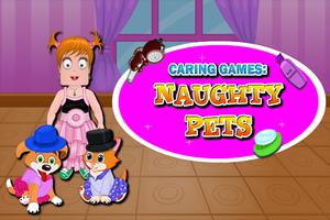 Caring Games : Naughty Pets पोस्टर