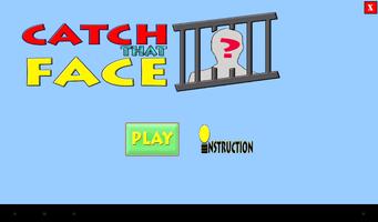 CatchThatFace plakat