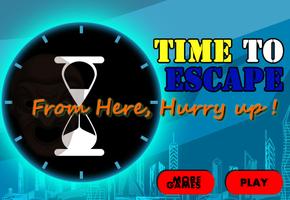 Escape Here, Hurry up ! โปสเตอร์