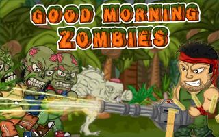 Good Morning Zombies Cartaz