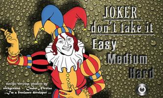 برنامه‌نما Joker - Don't Take It عکس از صفحه