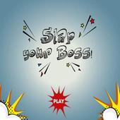 Slap Your Boss