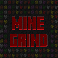 Mine Grind