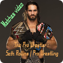 The Pro Wrestler : Seth Rollins | Pro Wrestling APK