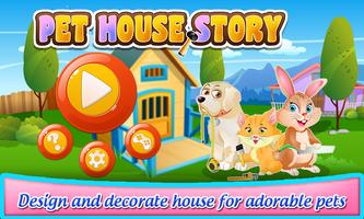 Pet House Story poster