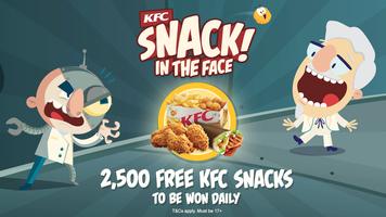 KFC Snack! in the Face Plakat
