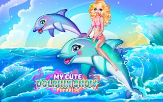 My Cute Dolphin Show Paradise Affiche