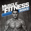 MUSCLE AND FITNESS BOOKS
