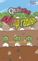 Quick! pull up radish Affiche