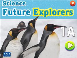 Science Future Explorers 1A poster