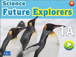 Science Future Explorers 1A Poster