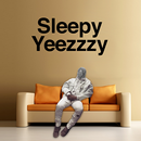 Sleepy - Yeezzzy Edition APK
