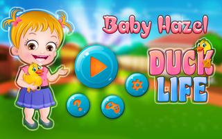 Baby Hazel Duck Life Plakat