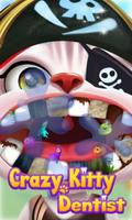 Crazy Kitty Dentist Plakat