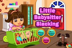 Little Babysitter Slacking poster