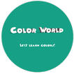 Colour World - Learn Colours