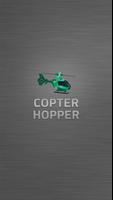 Copter Hopper Affiche