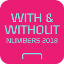 WITH & WITHOUT NUMBERS 2018 APK