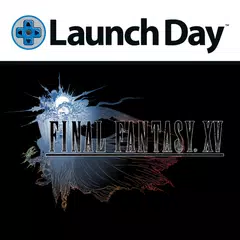 LaunchDay - Final Fantasy アプリダウンロード