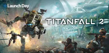 LaunchDay - Titanfall