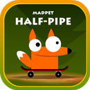 Madpet Half-pipe Skateboarding APK