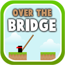 Over The Bridge - Free APK