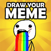 ”Draw your MEME!