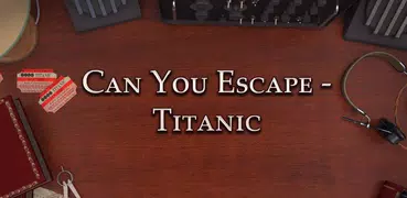 Can you Ecape - Titanic