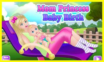 Mom Princess Baby Birth Affiche