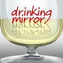 Drinking Mirror APK