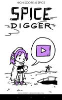 Spice Digger Affiche