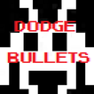 Dodge Bullets