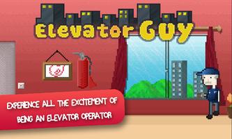 Elevator Guy Plakat