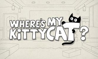 Where's My Kitty Cat? الملصق