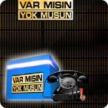 Var Mısın Yok Musun