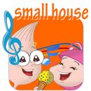 Lets sing a song - Small House APK